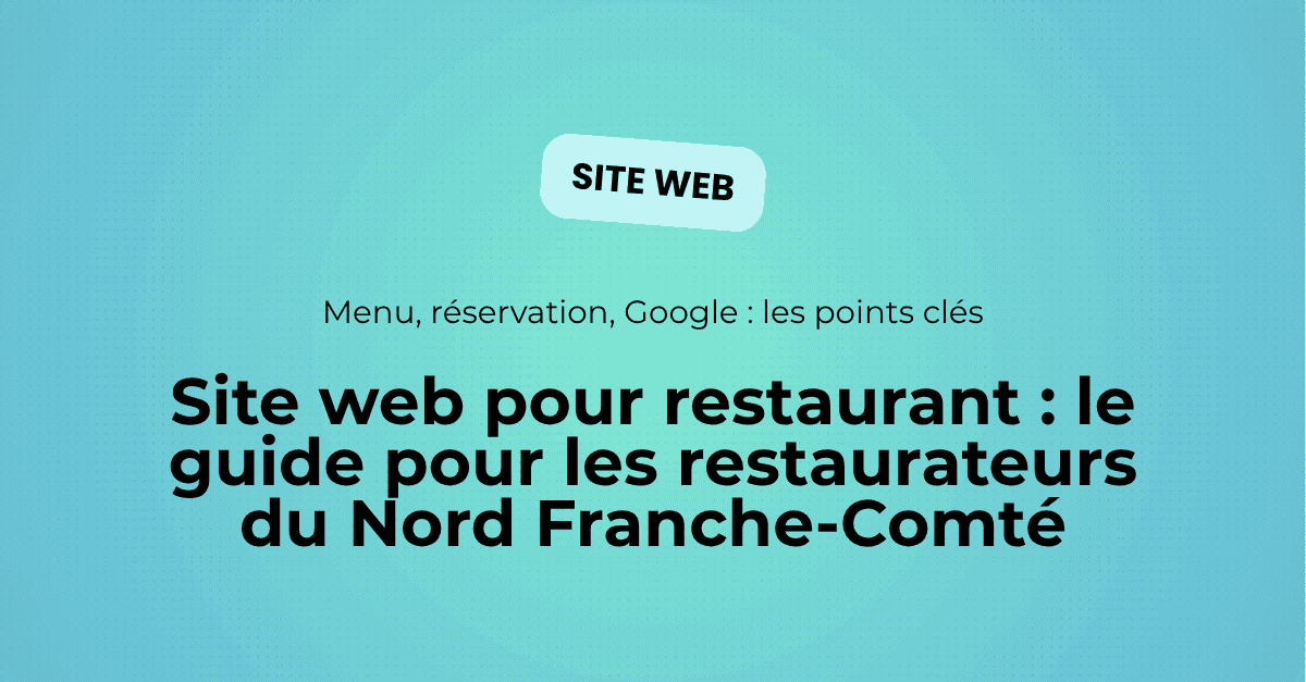 Illustration d'article sur les sites web pour restaurants dans le Nord Franche-Comté, avec focus sur le menu, la réservation en ligne et la visibilité Google